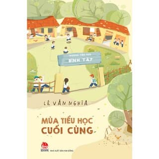 Bìa sách Mùa tiểu học cuối cùng
