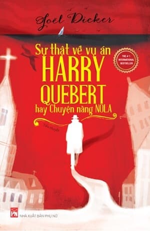 Bìa sách Sự Thật Về Vụ Án Harry Quebert