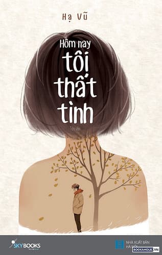 Bìa sách Hôm Nay Tôi Thất Tình