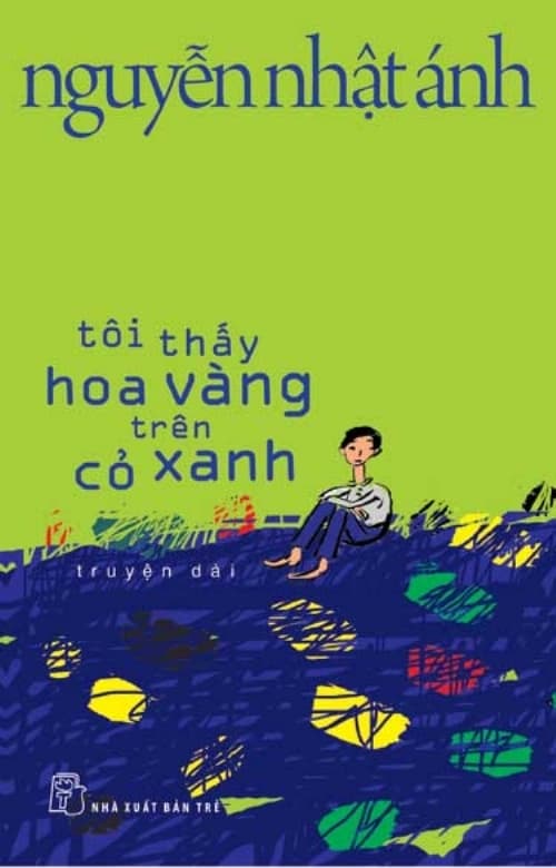 Bìa sách Tôi Thấy Hoa Vàng Trên Cỏ Xanh