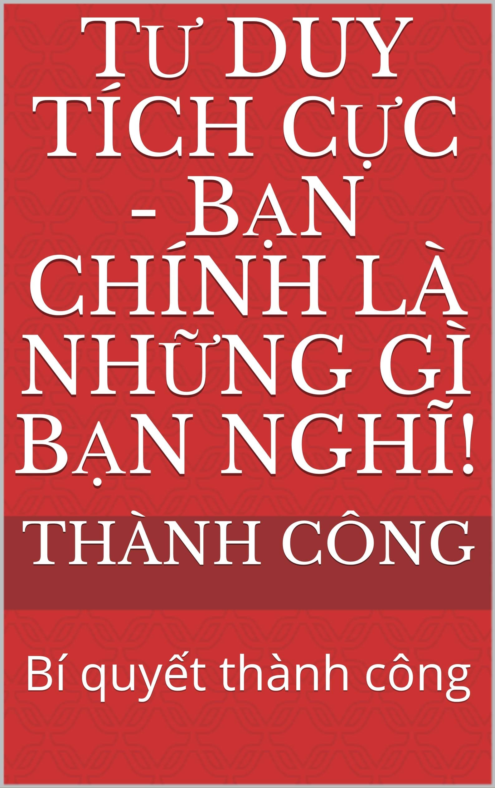 Bìa sách Tư Duy Tích Cực