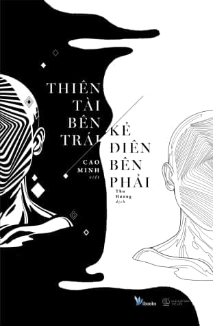 Bìa sách Thiên Tài Bên Trái, Kẻ Điên Bên Phải